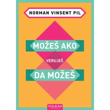 MOŽEŠ AKO VERUJEŠ DA MOŽEŠ 