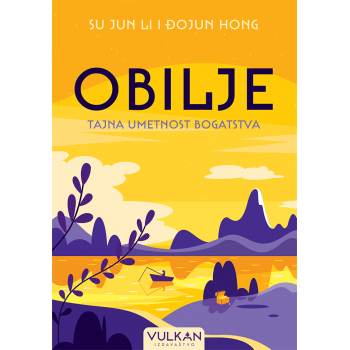 OBILJE: TAJNA UMETNOST BOGATSTVA 