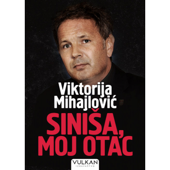 SINIŠA, MOJ OTAC 