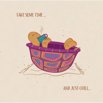 ČESTITKA - TAKE SOME TIME AND JUST CHILL 