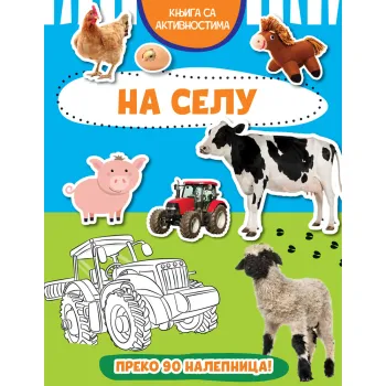 KNJIGA SA AKTIVNOSTIMA: NA SELU 