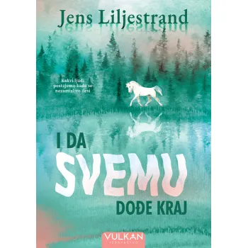 I DA SVEMU DOĐE KRAJ 