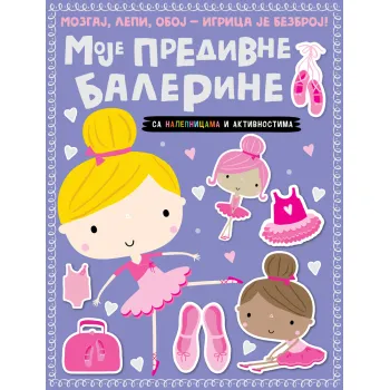 MOZGAJ, LEPI, OBOJ - IGRICA JE BEZBROJ: MOJE PREDIVNE BALERINE 
