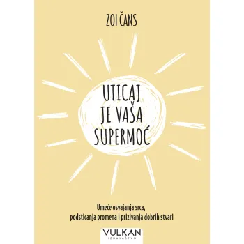 UTICAJ JE VAŠA SUPERMOĆ 