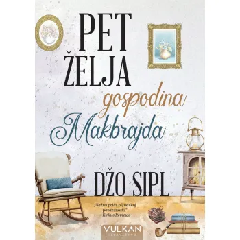 PET ŽELJA GOSPODINA MAKBRAJDA 