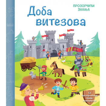 PROZORČIĆI ZNANJA – DOBA VITEZOVA 