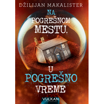 NA POGREŠNOM MESTU U POGREŠNO VREME 