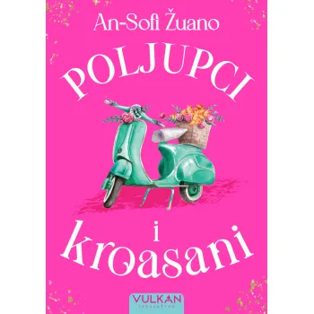 POLJUPCI I KROASANI 