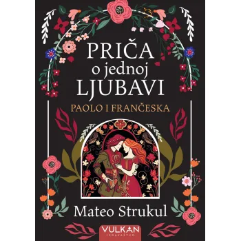 PRIČA O JEDNOJ LJUBAVI: PAOLO I FRANČESKA 