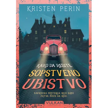 KAKO DA REŠITE SOPSTVENO UBISTVO 