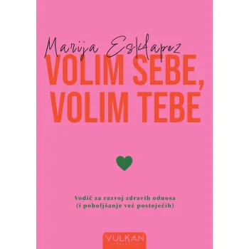 VOLIM SEBE, VOLIM TEBE 