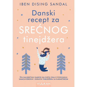 DANSKI RECEPT ZA SREĆNOG TINEJDŽERA 