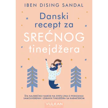 DANSKI RECEPT ZA SREĆNOG TINEJDŽERA 