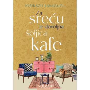 ZA SREĆU JE DOVOLJNA ŠOLJICA KAFE 