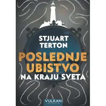 POSLEDNJE UBISTVO NA KRAJU SVETA 