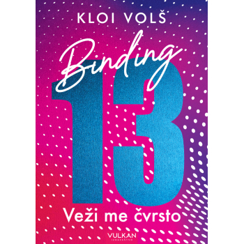 VEŽI ME ČVRSTO 