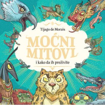 MOĆNI MITOVI I KAKO DA IH PREŽIVITE 
