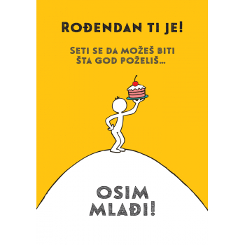 ROĐENDAN - SVE, OSIM MLAĐI 