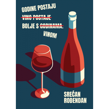 GODINE POSTAJU BOLJE S VINOM 