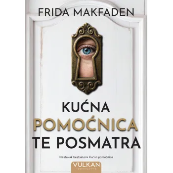 Kućna pomoćnica te posmatra 