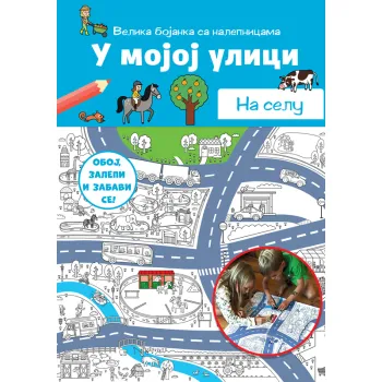 Velika bojanka sa nalepnicama: U mojoj ulici – Na selu 