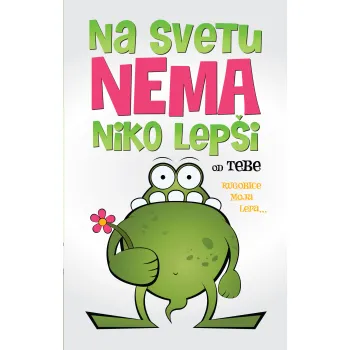 ČESTITKA - NA SVETU NEMA NIKO LEPŠI OD TEBE 
