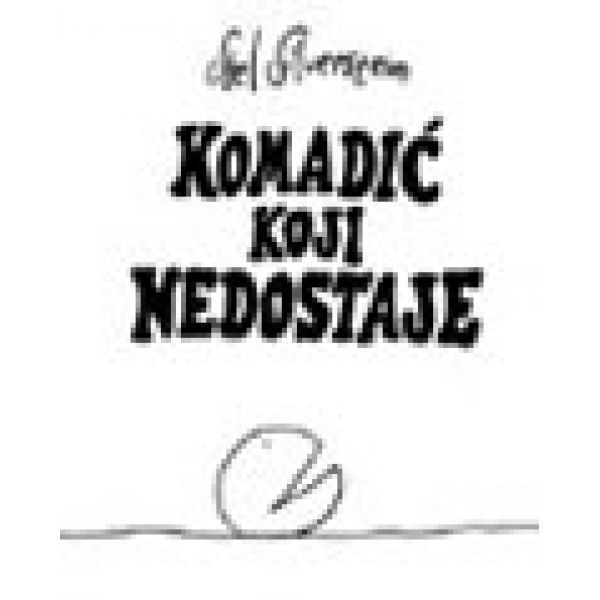 KOMADIĆ KOJI NEDOSTAJE 