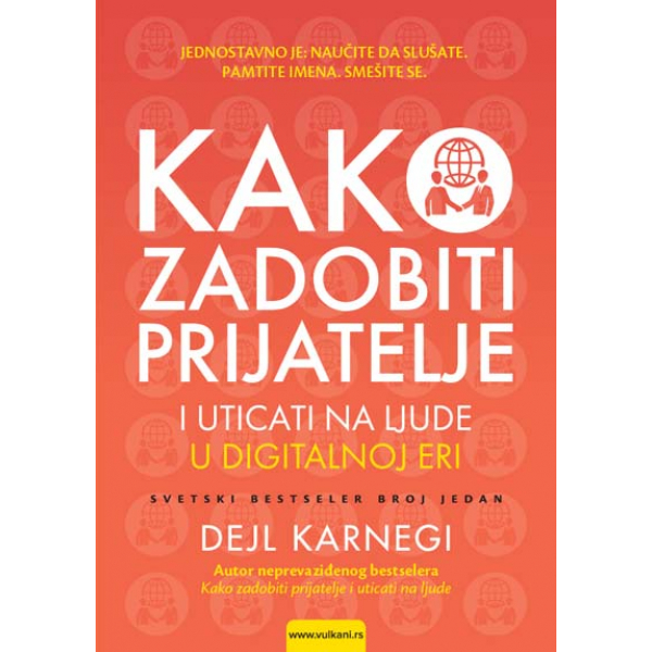 KAKO ZADOBITI PRIJATELJE I UTICATI NA LJUDE U DIGITALNOJ ERI 