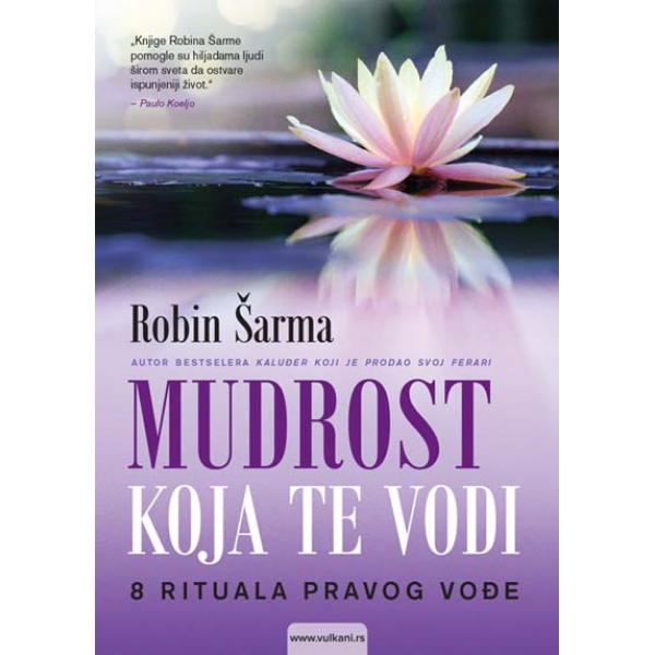 MUDROST KOJA TE VODI: 8 RITUALA PRAVOG VOĐE 