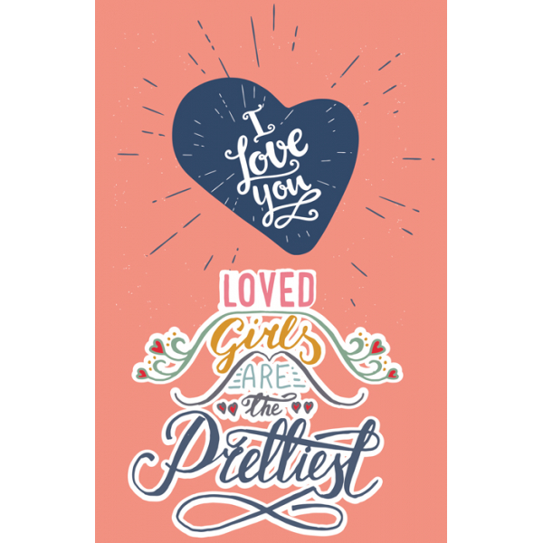 ČESTITKA - Loved girls are the prettiest 