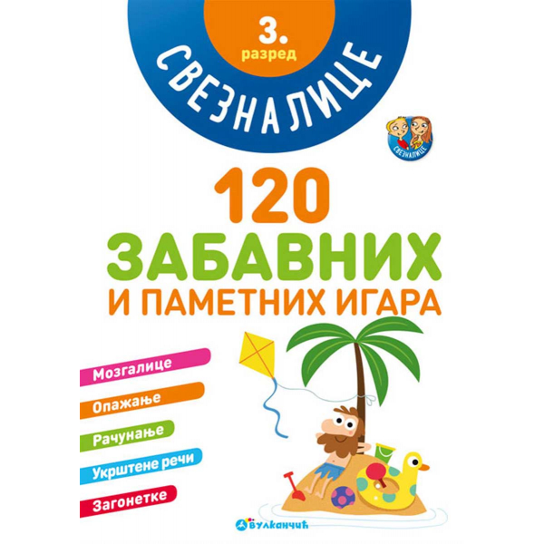 SVEZNALICE 3. RAZRED – 120 ZABAVNIH I PAMETNIH IGARA 