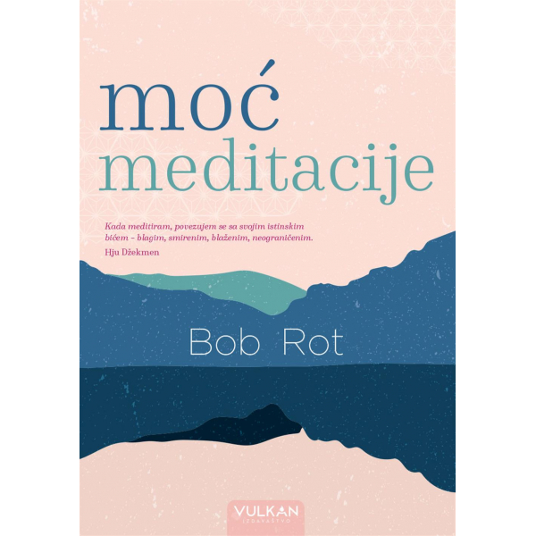 MOĆ MEDITACIJE 