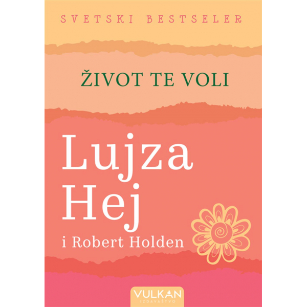 ŽIVOT TE VOLI 