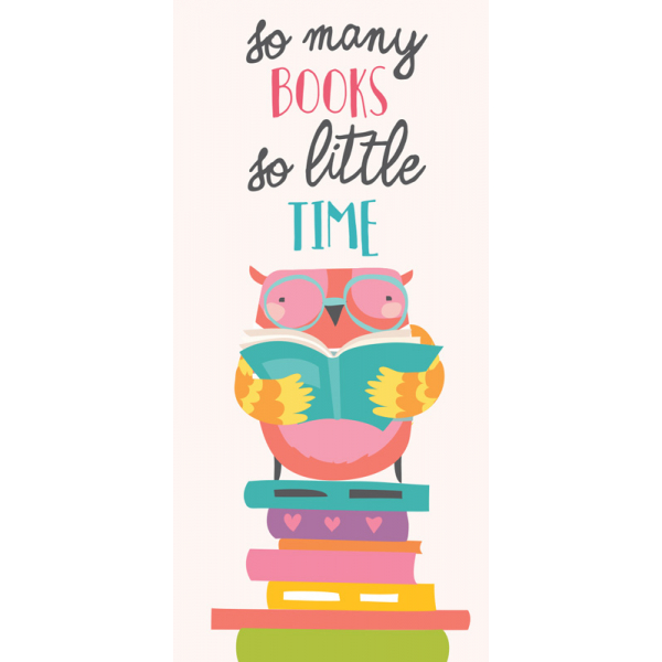 BUKMARKER VB047 - SO MANY BOOKS SO LITTLE TIME 
