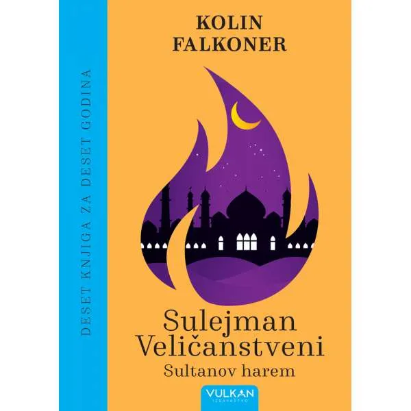 10 knjiga za 10 godina – Sultanov harem: Sulejman Veličanstveni 