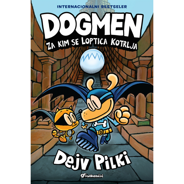 DOGMEN: ZA KIM SE LOPTICA KOTRLJA 