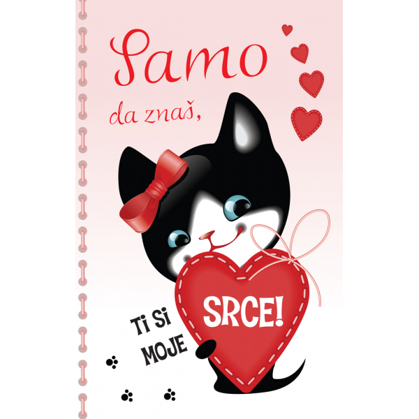 SAMO DA ZNAŠ, TI SI MOJE SRCE 