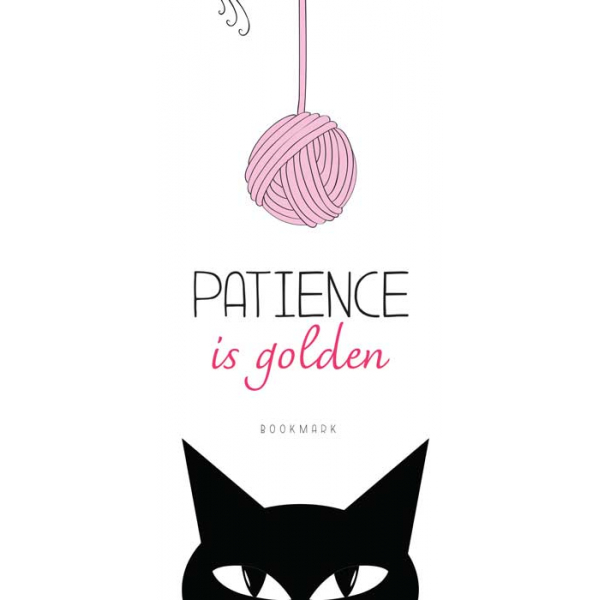 BUKMARKER VB012 - PATIENCE IS GOLDEN 